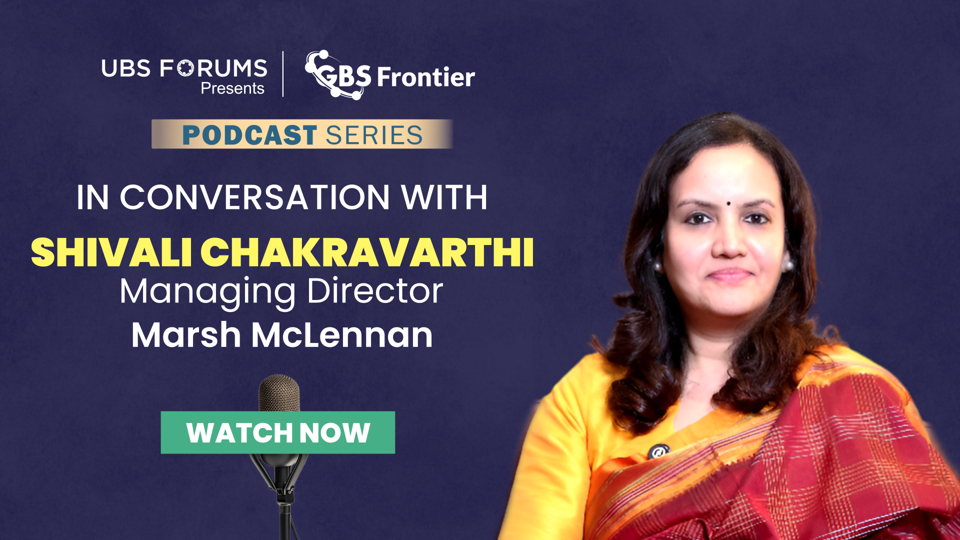 Podcast with Shivali Chakravarthi , Managing Director at Marsh McLennan Thumbnail
